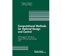 Computational Methods For Optimal Design And Control
