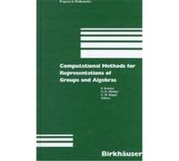 Computational Methods for Representations of Groups and Algebras, PROGRESS IN MATHEMATICS (BIRKHAUSER BOSTON) P. Draxler (Auteur)