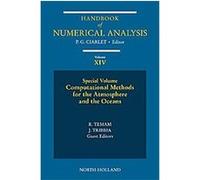 Computational Methods for the Atmosphere and the Oceans, Handbook of Numerical Analysis