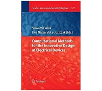 Computational Methods For The Innovative Design Of Electrical Devices