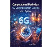 Computational Methods in 6G Communication Systems