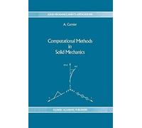 Computational Methods In Solid Mechanics