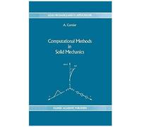 Computational Methods In Solid Mechanics