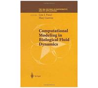 Computational Modeling In Biological Fluid Dynamics