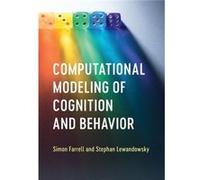 Computational Modeling of Cognition and Behavior