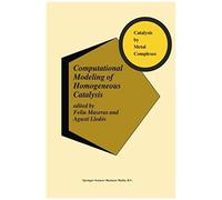 Computational Modeling Of Homogeneous Catalysis