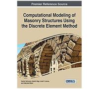 Computational Modeling Of Masonry Structures Using The Discrete Element Method