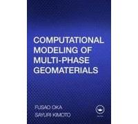Computational Modeling Of Multiphase Geomaterials