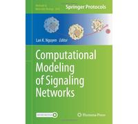 Computational Modeling Of Signaling Networks