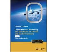 Computational Modelling and Simulation of Aircraft and the Environment Volume 2 by Diston Dominic J. University of Liverpool UK Hardcover Book Diston Dominic J. University of Liverpool UK (Auteur)