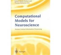 Computational Models For Neuroscience