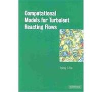 Computational Models for Turbulent Reacting Flows, Cambridge Series in Chemical Engineering Rodney O. Fox (Auteur)