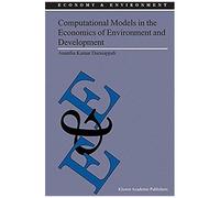 Computational Models In The Economics Of Environment And Development