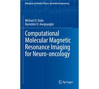 Computational Molecular Magnetic Resonance Imaging For Neuro-Oncology