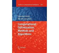 Computational Optimization, Methods And Algorithms