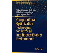 Computational Optimization Techniques for Artificial Intelligence Enabled Environments