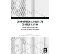 Communication politique computationnelle – Théorie, applications et défis interdisciplinaires