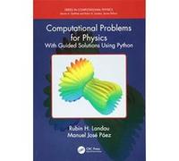 Computational Problems for Physics: With Guided Solutions Using Python (Series in Computational Physics) - [Version Originale] Inconnu (Auteur)