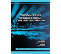 Computational Research and Modeling in Materials Science and Materials Application