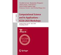 Computational Science and Its Applications - Iccsa 2025 Workshops: Istanbul, Turkey, June 30-july 3, 2025, Proceedings