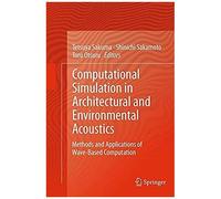 Computational Simulation In Architectural And Environmental Acoustics
