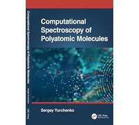Computational Spectroscopy of Polyatomic Molecules