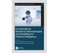 Computational Statistical Methodologies And Modeling For Artificial Intelligence
