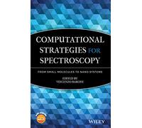 Computational Strategies for Spectroscopy: From Small Molecules to Nano Systems