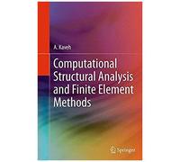 Computational Structural Analysis And Finite Element Methods