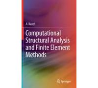 Computational Structural Analysis And Finite Element Methods