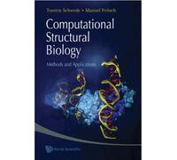 Computational Structural Biology: Methods And Applications