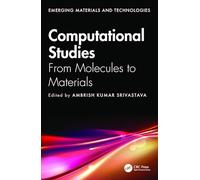 Computational Studies: From Molecules to Materials