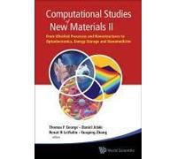 Computational Studies Of New Materials Ii: From Ultrafast Processes And Nanostructures To Optoelectronics, Energy Storage And Nanomedicine