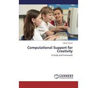 Computational Support For Creativity: A Study And Framework