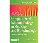 Computational Systems Biology In Medicine And Biotechnology