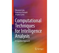 Computational Techniques For Intelligence Analysis