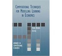 Computational Techniques for Modelling Learning in Economics Brenner, Thomas E. (Auteur)