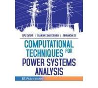 Computational Techniques for Power Systems Analysis