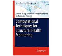 Computational Techniques For Structural Health Monitoring