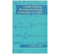 Computational Techniques For The Summation Of Series