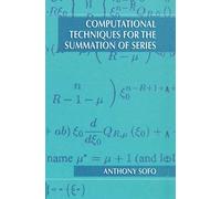 Computational Techniques For The Summation Of Series