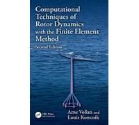 Computational Techniques Of Rotor Dynamics With The Finite Element Method