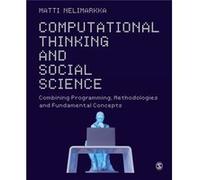 Computational Thinking and Social Science by Matti Nelimarkka Matti Nelimarkka (Auteur)