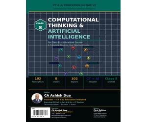 Computational Thinking & Artificial Intelligence - Class 8: Computational Thinking & AI for Class 8 - The Bridge Year | by CA Ashish Dua | CT & AI Education Initiative