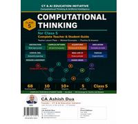 Computational Thinking - Class 5: Complete Teacher & Student Guide | by CA Ashish Dua | CT & AI Education Initiative