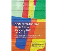 Computational Thinking Education in K12 - Harold Abelsom - MIT Press Ltd - Livre en Anglais - Paperback Harold AbelsomHarold Abelsom (Auteur)