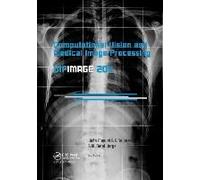 Computational Vision And Medical Image Processing: Vipimage 2011