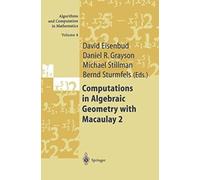 Computations In Algebraic Geometry With Macaulay 2