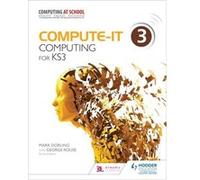 Compute-It: Student'S Book 3 - Computing For Ks3 (Paperback) Mark Dorling, George Rouse (Auteur)