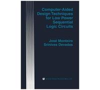 Computer-Aided Design Techniques For Low Power Sequential Logic Circuits